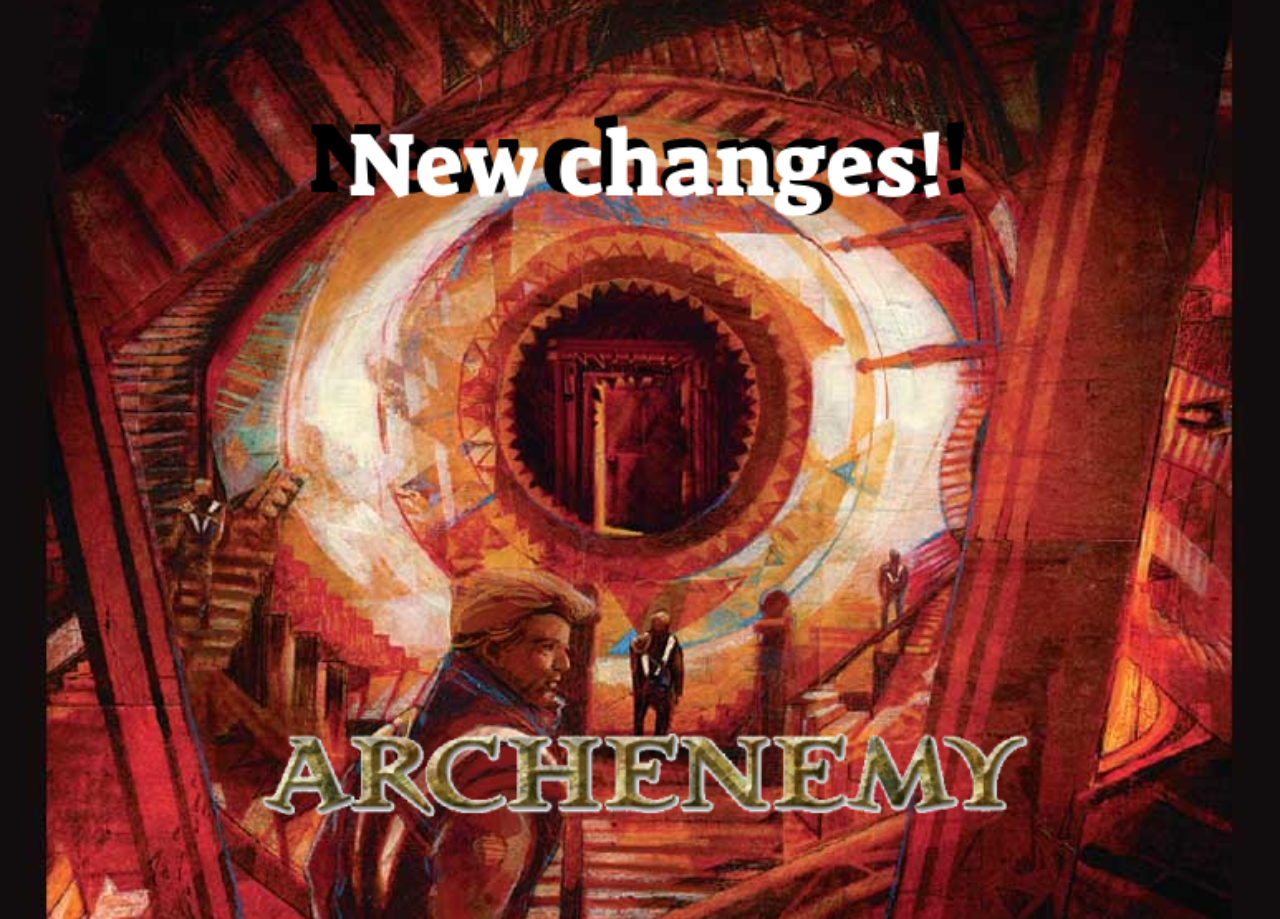There are new changes to the rules of Archenemy. Art: 