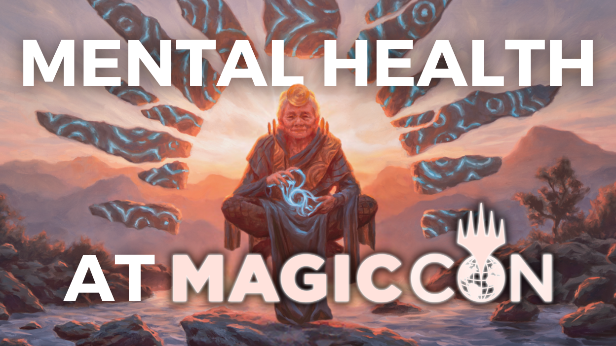 Mental Health at Magic Cons